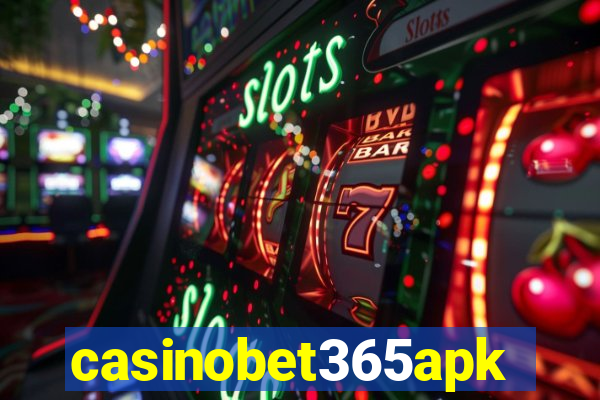 casinobet365apk