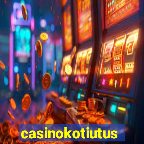 casinokotiutus