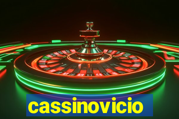 cassinovicio