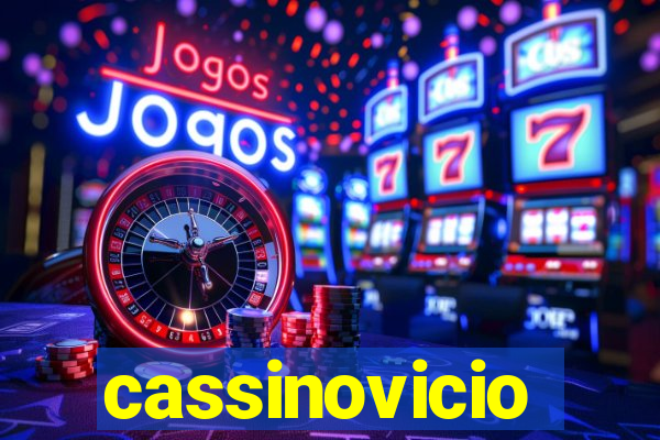 cassinovicio