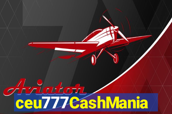 ceu777CashMania