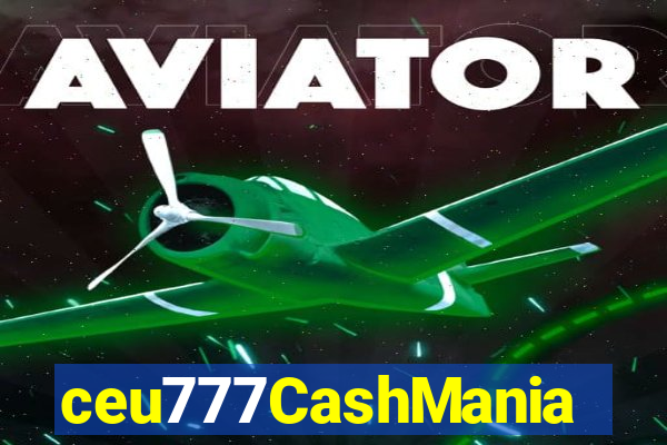 ceu777CashMania