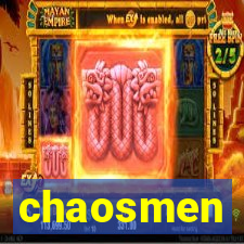 chaosmen