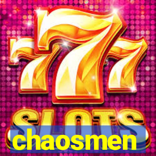 chaosmen