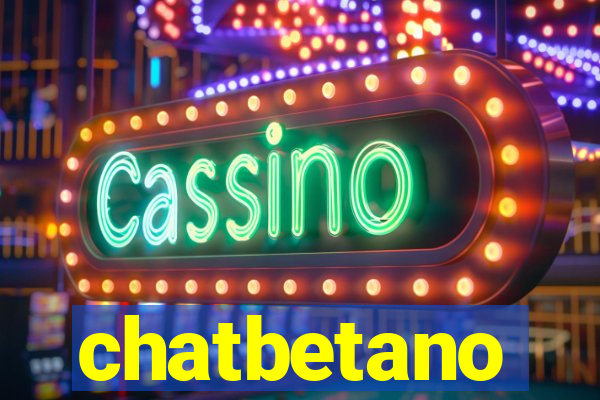 chatbetano