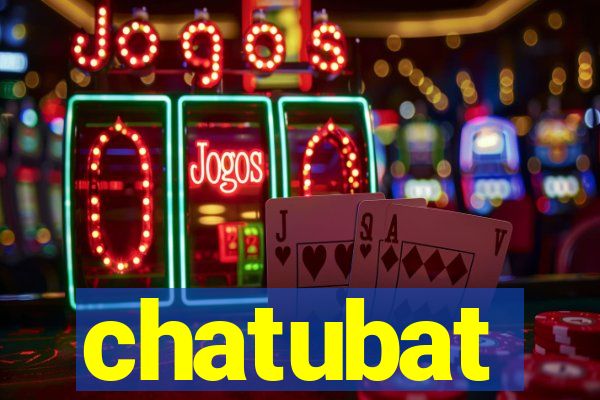 chatubat