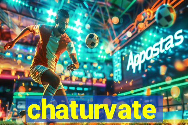 chaturvate