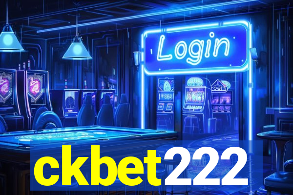 ckbet222