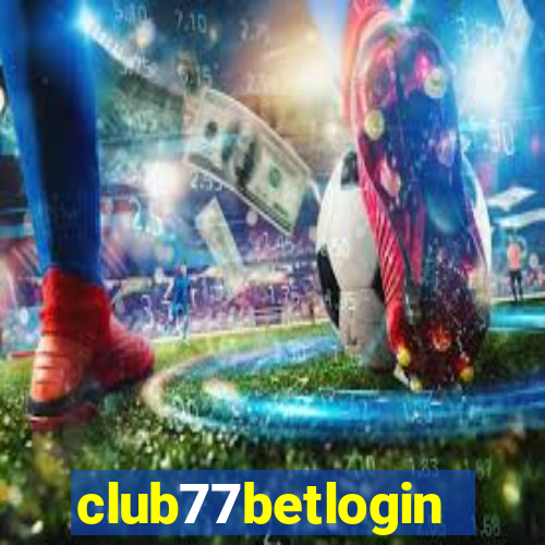 club77betlogin