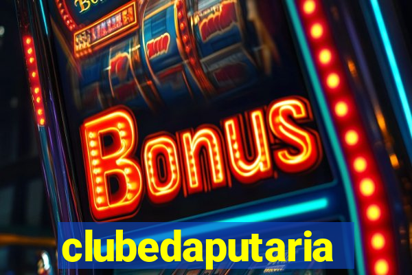 clubedaputaria