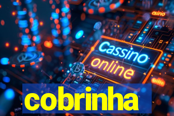 cobrinha