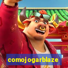 comojogarblaze