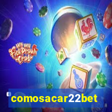 comosacar22bet