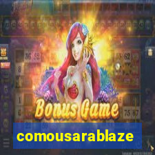 comousarablaze