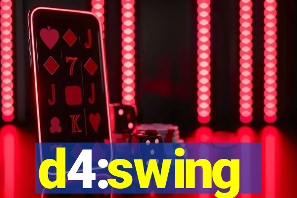 d4:swing