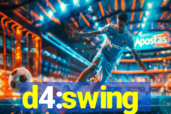 d4:swing