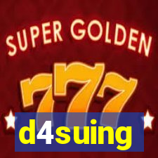 d4suing