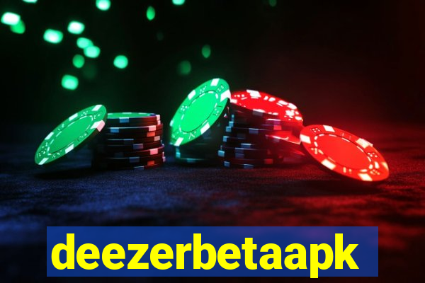 deezerbetaapk