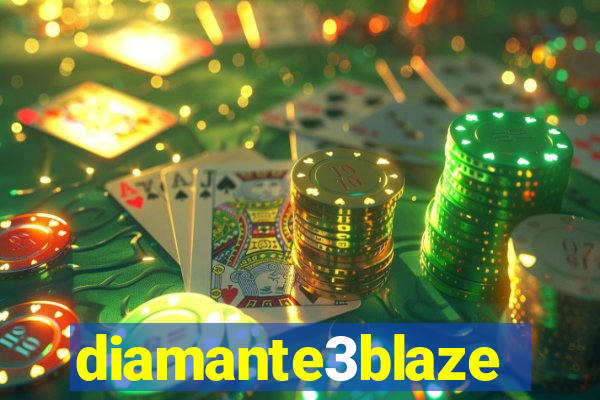 diamante3blaze