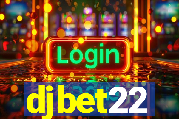 djbet22