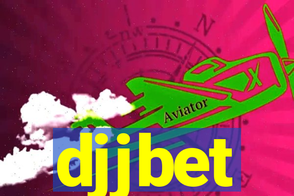 djjbet