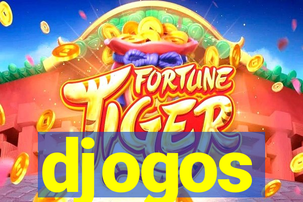 djogos