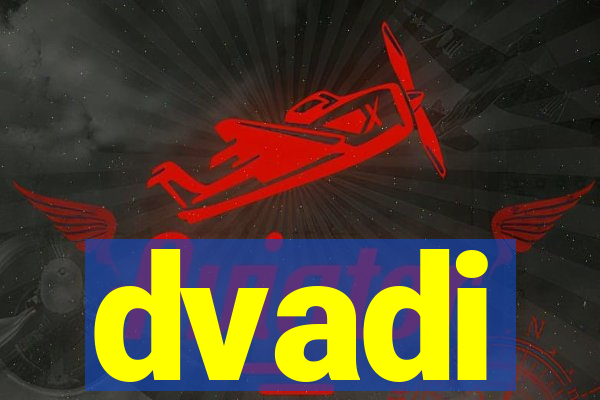 dvadi