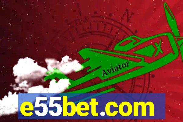 e55bet.com