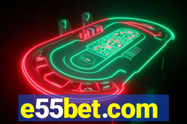 e55bet.com