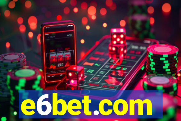 e6bet.com