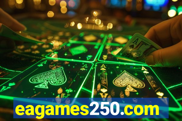 eagames250.com