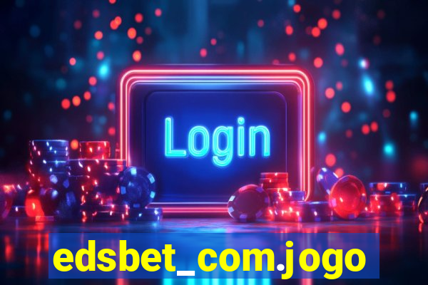 edsbet_com.jogos.app