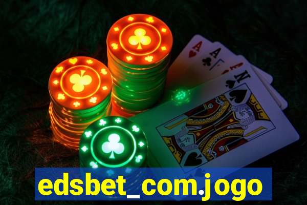 edsbet_com.jogos.app