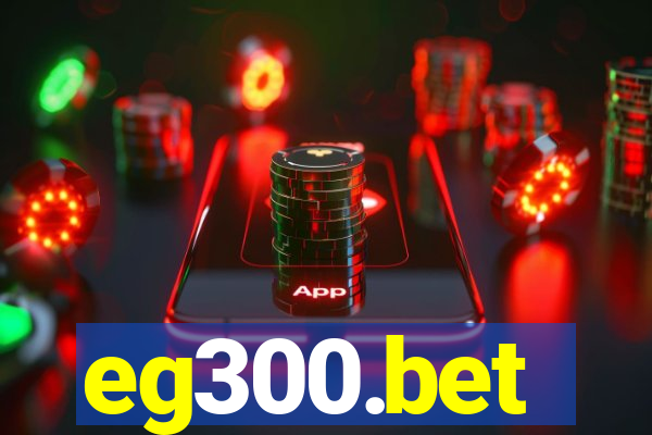 eg300.bet