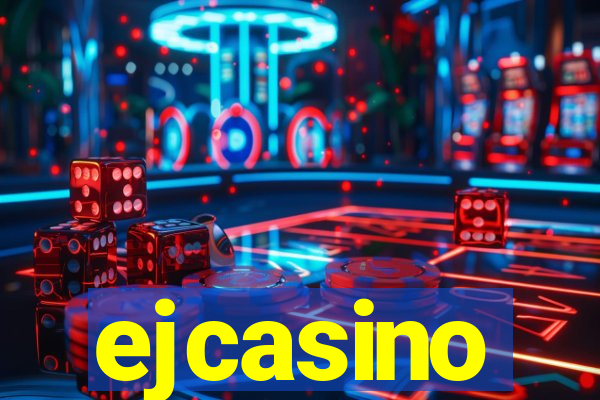 ejcasino