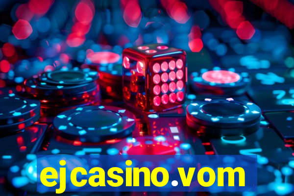 ejcasino.vom