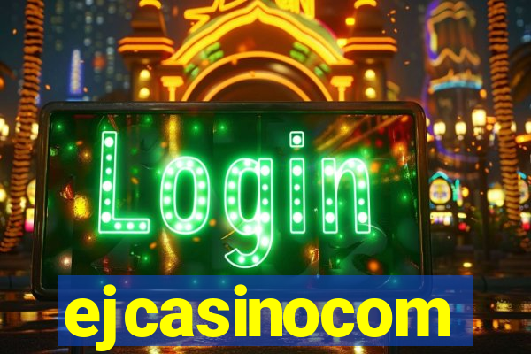 ejcasinocom