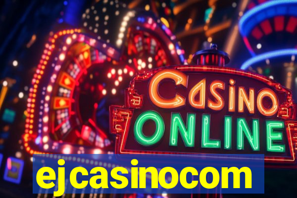 ejcasinocom