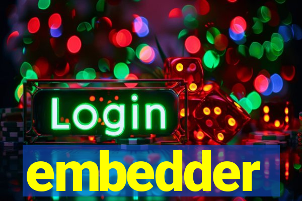 embedder