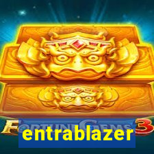 entrablazer