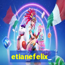 etianefelix_