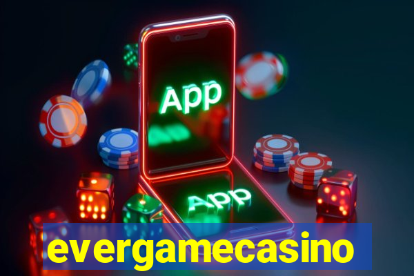 evergamecasino