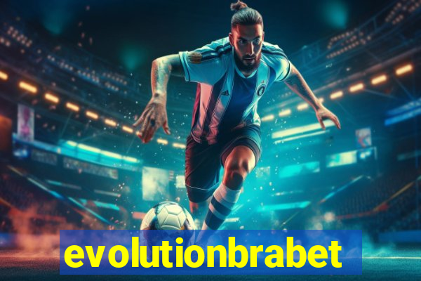 evolutionbrabet