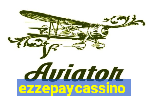 ezzepaycassino