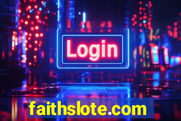 faithslote.com