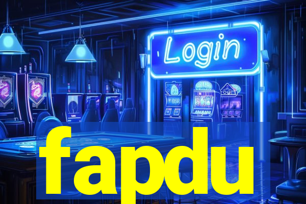 fapdu