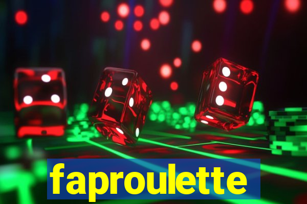 faproulette