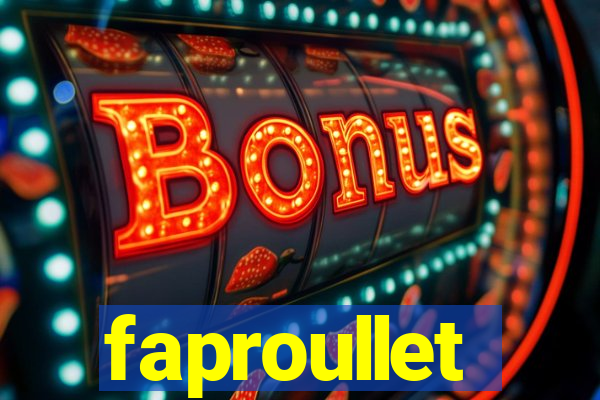 faproullet