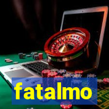 fatalmo