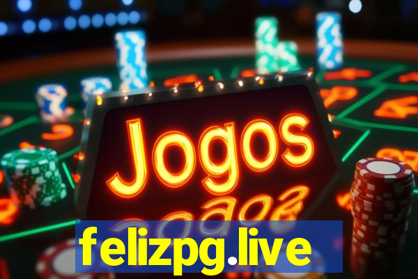 felizpg.live